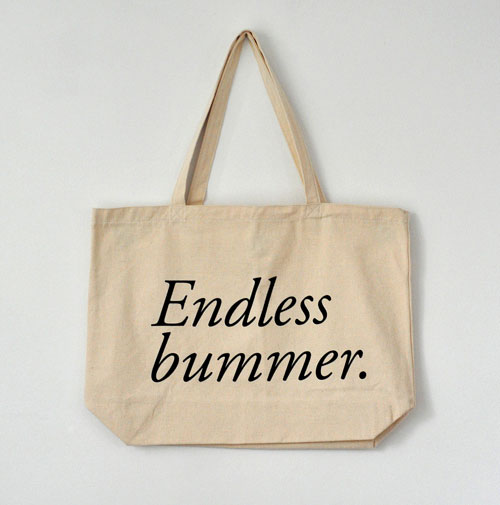 Endless Bummer Tote Bag