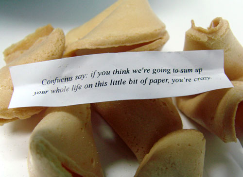 Confucius Fortune Cookie Says You're Crazy