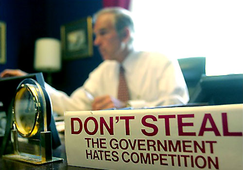 From The Desk Of Ron Paul | Don't Steal - The Government Hates Competition