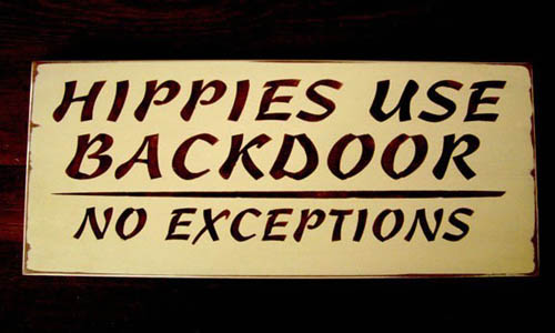 Hippies Use Back Door | No Exceptions