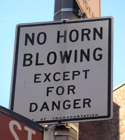 No Horn Blowing Except For Danger